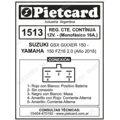 Rectificador Gixxer 150  Yamaha FZ 16 2.0 Pietcard 1513 monofasico 16 ampers - Imagen 3