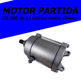 Motor de partida moto cg 200 cc y genericas chinas eje 19 * 11 estrias